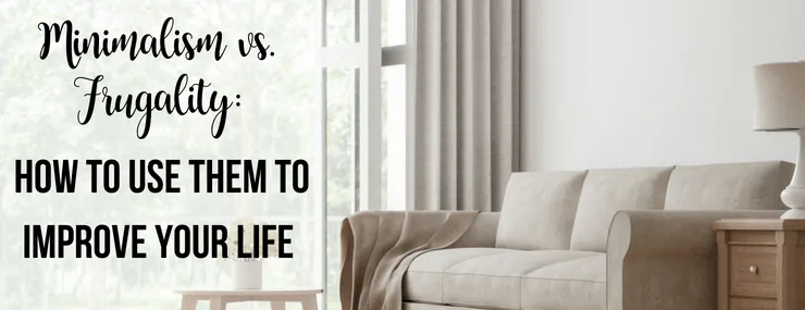 frugal living vs minimalism