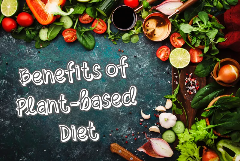Health Benefits of a Plant-Based Diet